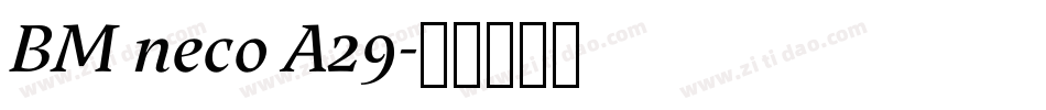 BM neco A29字体转换